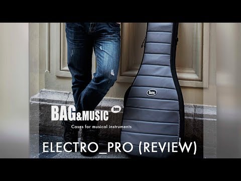 Демонстрация чехла для электрогитары Bagandmusic Electro Pro