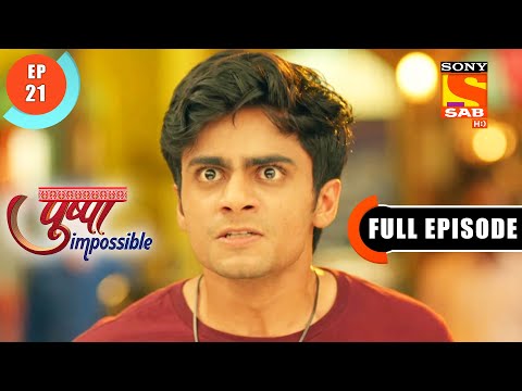 A Fight - Pushpa Impossible - Ep 21 - Full Episode - 29 June 2022