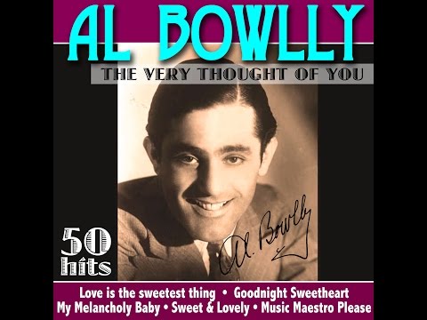 Al Bowlly - The Very Thought of  You - 50 Hits (Music Memories) [Full Album]