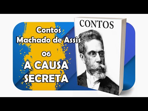 Contos de Machado de Assis - Conto 06 - A causa secreta - #OuaCultura | #ListenCulture