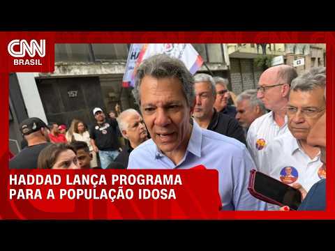 Fernando Haddad lança programa de campanha para a população idosa | CNN 360º