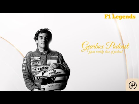 F1 Legends Ep.3: Ayrton Senna - Podcast | Gearbox Podcast