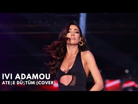 Ateşe Düştüm - Ivi Adamou (cover)