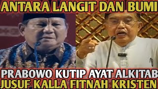 Download lagu DIFFERENT CLASS... Prabowo quotes Bible verse: Jusuf Kalla slanders Christians 🔴 mp3