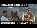 FIRST TIME IN MANALI WITH PAPA ️ ️ NEW BUSINESS IN KULLU
