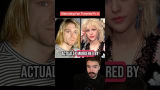 Was Kurt Cobain ACTUALLY murdered by Courtney Love?! #morbidfacts