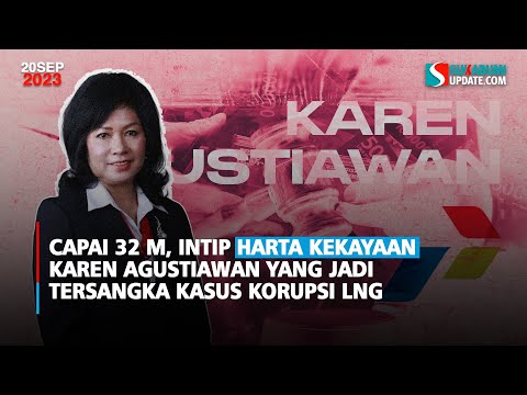 Capai 32 M, Intip Harta Kekayaan Karen Agustiawan yang Jadi Tersangka Kasus Korupsi LNG