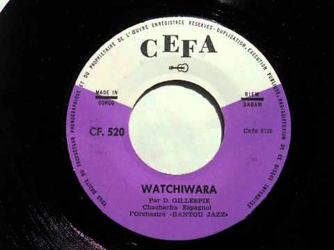 L'Orchestre Bantou Jazz - Watchiwara (Chachacha Espagnol) (CEFA 520)