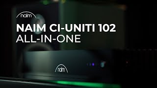 Video thumbnail for CI-UNITI 102 ALL-IN-ONE | NAIM by Audiogene