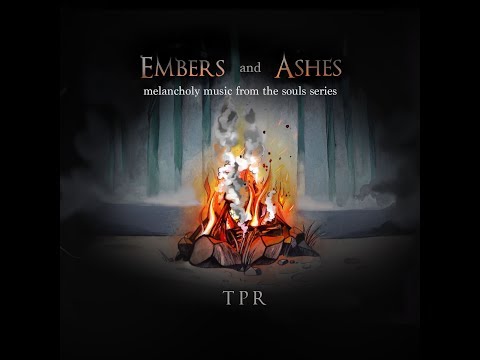 TPR - Embers and Ashes - A Melancholy Tribute To The Souls Series (2018) Full Album