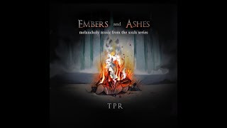 TPR - Embers and Ashes - A Melancholy Tribute To The Souls Series (2018) Full Album