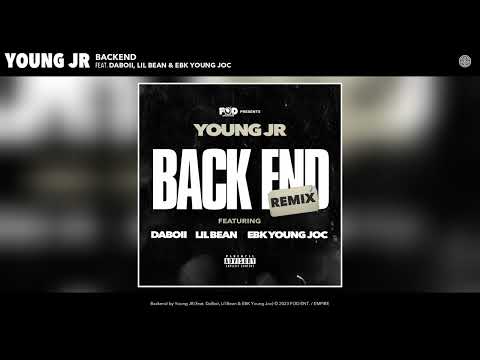 Young JR - Backend (Remix) (Official Audio) [feat. DaBoii, Lil Bean & EBK Young Joc]