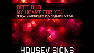 Deft Duo - My Heart for You (Bassfinder 12 PM Remix)