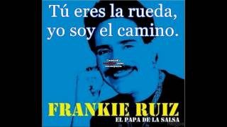 La Rueda Frankie Ruiz Letra