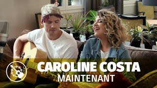 Caroline Costa ft Nico Lilliu - Maintenant