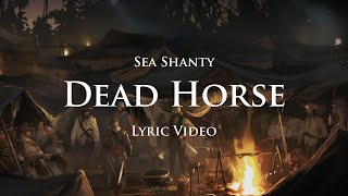 Dead Horse (Sea Shanty with lyrics) | Assassin&#39;s Creed 4: Black Flag (OST)
