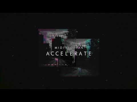 MIDIKLØRYAN - Accelerate