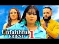 UNFAITHFUL FRIEND SEASON 1  (New Movie) Uju Okoli, Rosabelle Andrews 2024 Latest Nollywood Movie