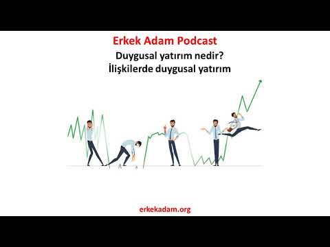 Duygusal yatırım (Erkek Adam Podcast)
