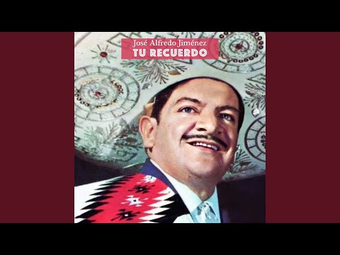 El Rey - Jose Alfredo Jimenez