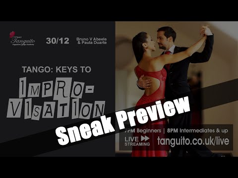 TANGO: KEYS TO IMPROVISATION PART I - SNEAK PEEK @Tanguitoacademy @PDuarteTango