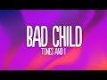 Tones And I Bad Child Lyrics von Monst Tones And I Bad Child Lyrics von Monst