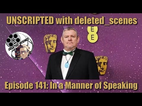 UNSCRIPTED with deleted_scenes - Episode 141: In a Manner of Speaking 📱