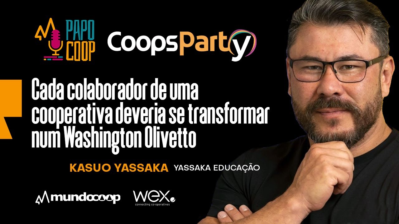PapoCoop 14 CADA COLABORADOR DE UMA COOPERATIVA DEVERIA SE TRANSFORMAR NUM WASHIGTON OLIVETTO, por Kasuo Yassaka