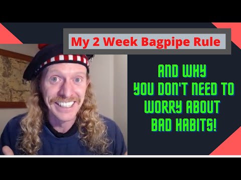 My 2 Week Rule To Learning The Bagpipes