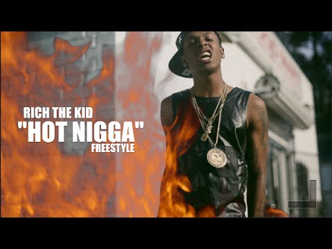 Rich The Kid - Hot Nigga (Freestyle) Shot By @AZaeProduction