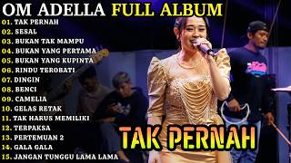 Download lagu OM ADELLA FULL ALBUM TERBARU 2026 - Lagu Dangdut Koplo Terpopuler | TAK PERNAH - SESAL - BUKAN TAK mp3