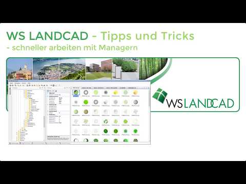 WS LANDCAD - Tipps und Tricks - schneller arbeiten mit Managern