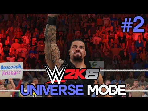 WWE 2K15 Universe Mode - Ep 2 - "ROMAN RETURNS!" [WWE Universe XBOX ONE / PS4 / NEXT GEN Part 2]