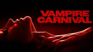 Vampire Carnival | Official Trailer | Horror Brains