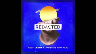 Fox & Charm - Rainbows In My Head (Audio)