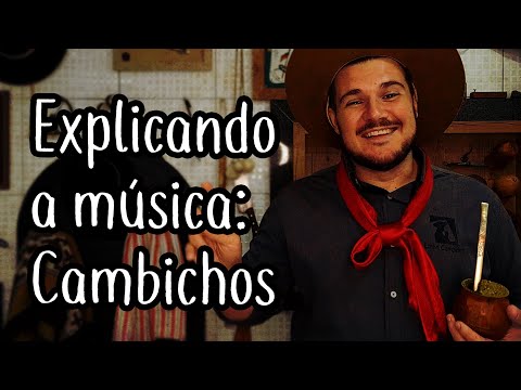 Explicando a Letra: Cambichos -  #LinhaCampeira 127