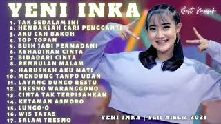 Download lagu Yeni Inka Full Album Terbaru 2021|| Tak Sedalam Ini, Hendaklah Cari Pengganti, Aku Cah Bakoh mp3
