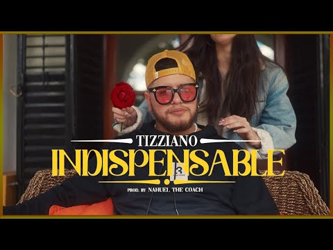 TIZZIANO,NAHUEL THE COACH - INDISPENSABLE (video oficial)🍓🌹