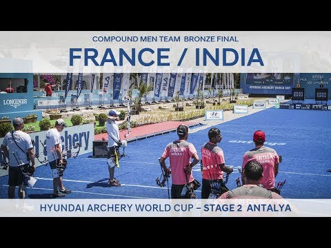 France v India – Compound Men Team Bronze Final | Antalya 2017