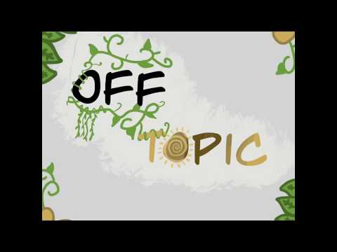 Off Topic, ep. 1: intro