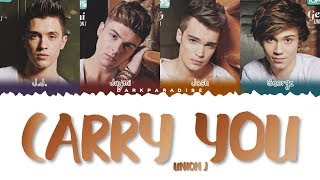 Union J - Carry You (Color Coded Lyrics)