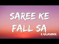 Saree Ke Fall Sa |  R... Rajkumar | Pritam ( Lyrics )