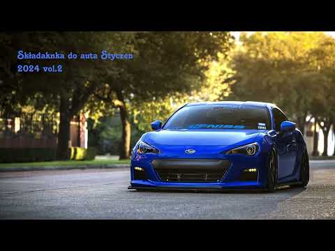 ❤️🎵🔥🚗 SKŁADANKA DO AUTA 😈STYCZEŃ 2024 vol.2😈 🚗🔥🎵❤️