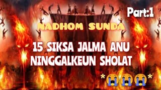 Download lagu Siksa Jalma Anu Ninggalkeun Sholat,Nadhom Sunda, pupujian zaman dulu,#pupujiansunda mp3