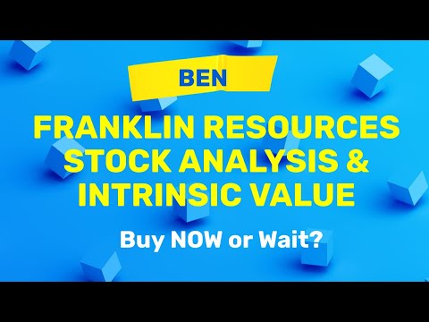 Franklin Resources (BEN) Stock Analysis and Intrinsic Value | Buy Now or Wait?