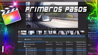 PRIMEROSPASOS|Cap:1|CursoFinalCutProX🎬