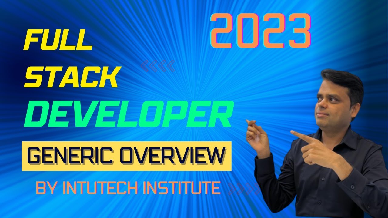 What is Full stack ? Full Stack Developer Overview  2023 | What is full stack developer ?