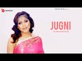 Jugni Ji (Official Video) feat. Kanika Kapoor