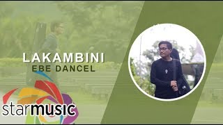 Ebe Dancel - Lakambini (Version 1) (Audio) 🎵 | Bawat Daan
