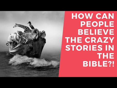 How Can People Believe the Bible?!
